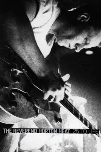 The Reverend Horton Heat: 25 to Life