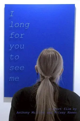I Long for You to See Me