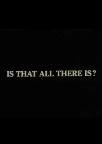 Is That All There Is?
