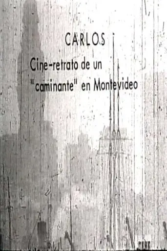 Carlos: Film Portrait of a Montevideo Panhandler