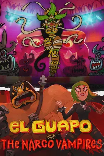 El Guapo Vs. The Narco Vampires