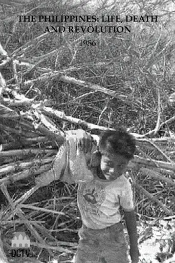 The Philippines: Life, Death and Revolution