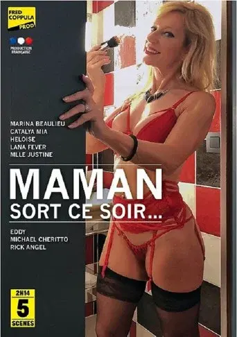 Maman sort ce soir...