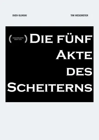 Die fünf Akte des Scheiterns