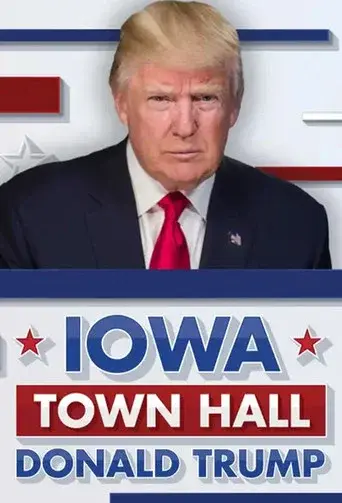 Donald Trump: Iowa Town Hall