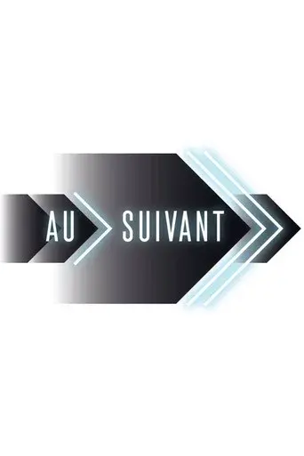 Au suivant!