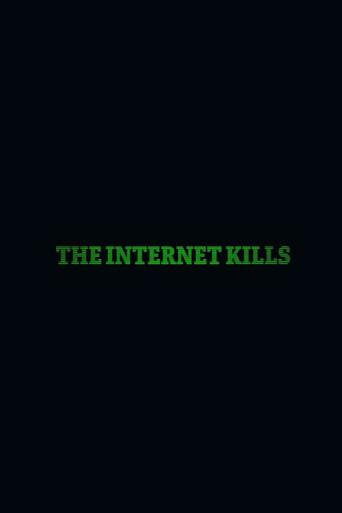 The Internet Kills