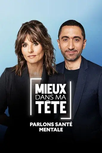 Mieux dans ma tête : parlons santé mentale