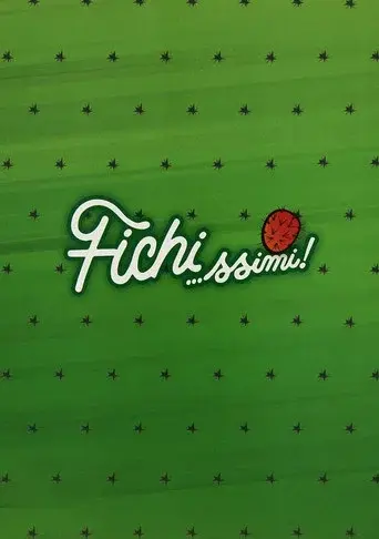 Fichi…ssimi!