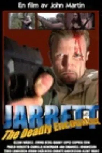 Jarret – The Deadly Encounter
