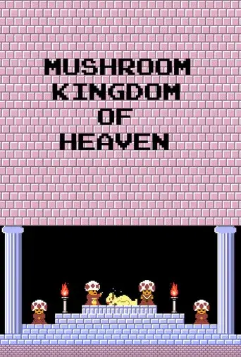 Mushroom Kingdom of Heaven