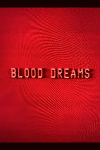 Blood Dreams