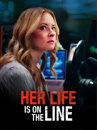 Her Life Is on the Line