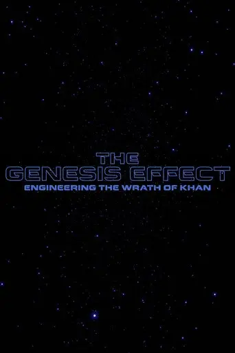 The Genesis Effect : Engineering the Wrath of Khan