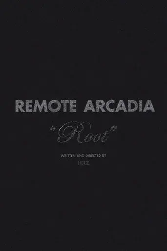Remote Arcadia: Root