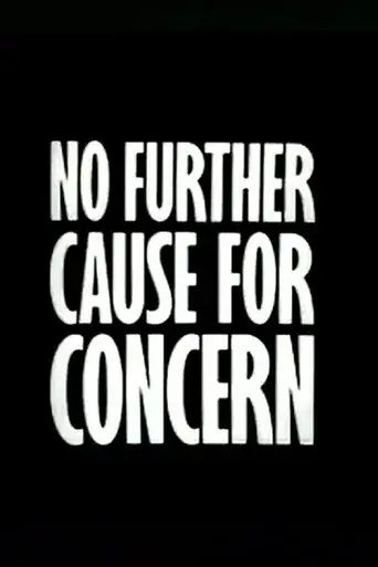 No Further Cause for Concern