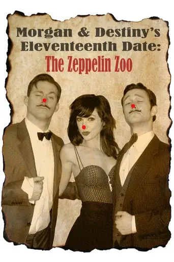 Morgan and Destiny's Eleventeenth Date: The Zeppelin Zoo
