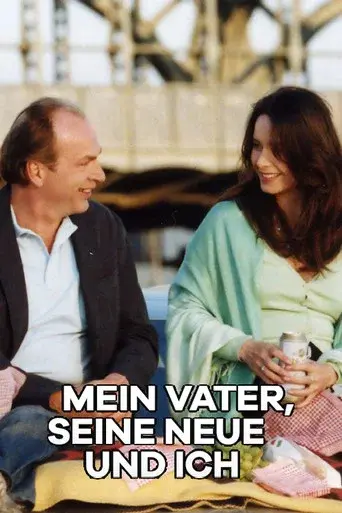 Mein Vater, seine Neue und ich