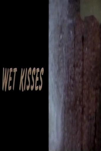 Wet Kisses