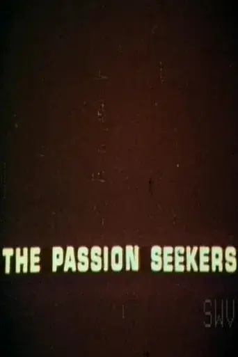 The Passion Seekers