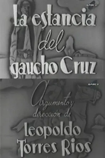 La estancia del gaucho Cruz