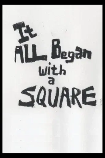 It All Began With A Square