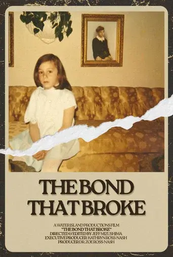 The Bond That Broke