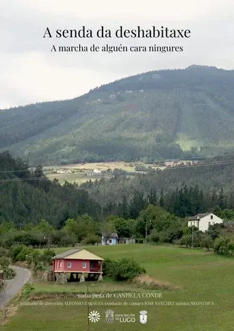 A senda da deshabitaxe. A marcha de alguén cara ningures