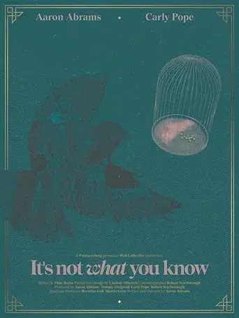 It's Not What You Know