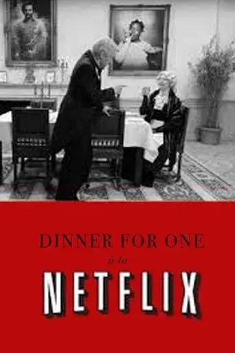 Dinner for One ร la Netflix