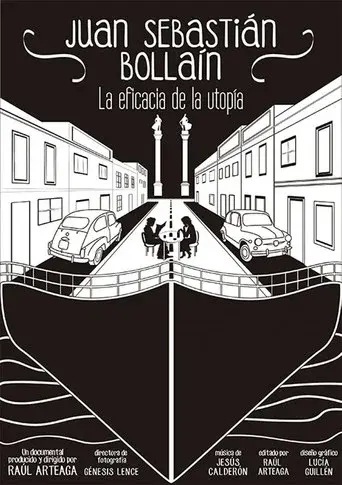 Juan SebastiΓ‘n BollaΓn: la eficacia de la utopΓa