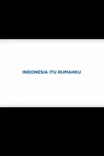 Indonesia Itu Rumahku