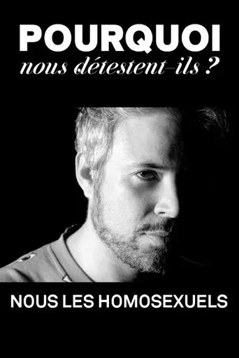 Pourquoi nous dΓ©testent-ils, nous les homosexuels?