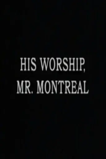 His Worship, Mr. MontrΓ©al