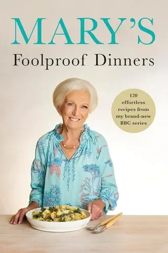 Mary's Foolproof Dinners