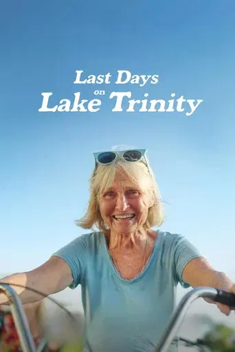 Last Days on Lake Trinity