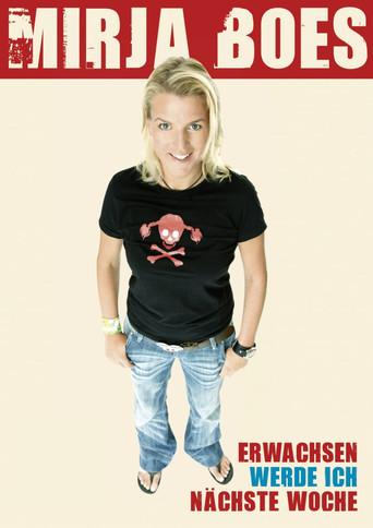 MIRJA BOES Erwachsen werde ich nächste Woche