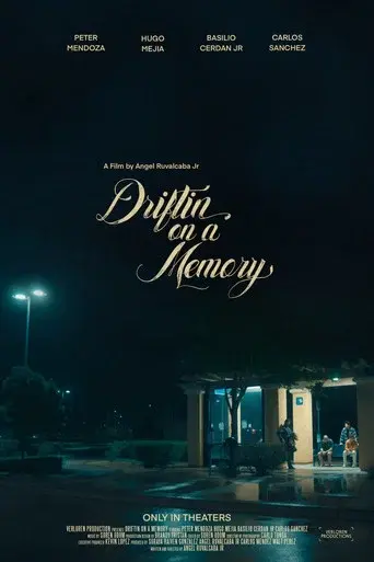 Driftin' on a Memory