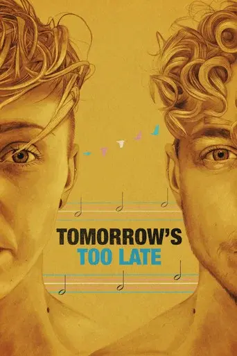 Tomorrow's Too Late