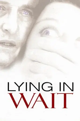 Lying in Wait