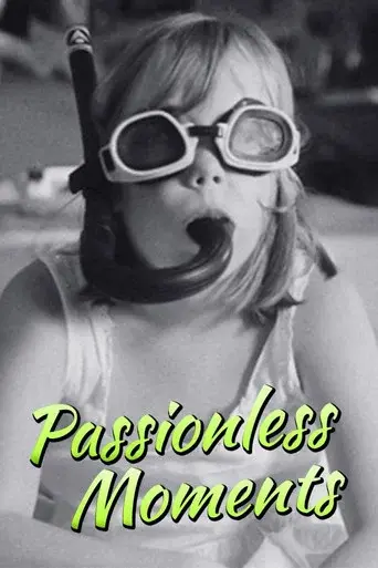 Passionless Moments