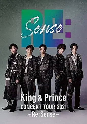 King & Prince CONCERT TOUR 2021 ～Re:Sense～