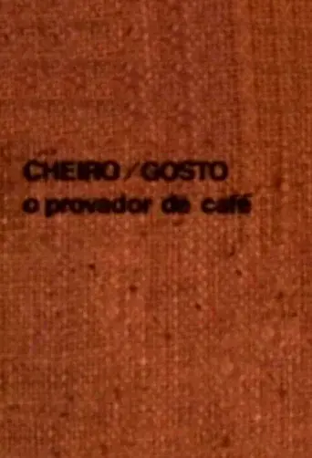 Cheiro/gosto: o provador de café