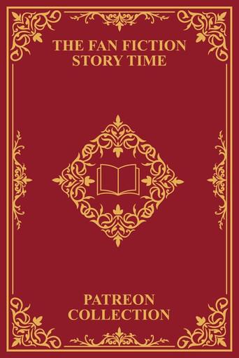 Fan Fiction Story Time