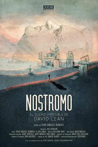 Nostromo: David Lean's Impossible Dream