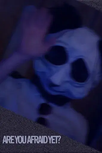 Are You Afraid Yet?