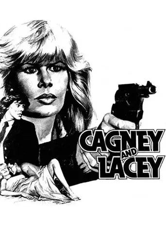 Cagney and Lacey: The Pilot