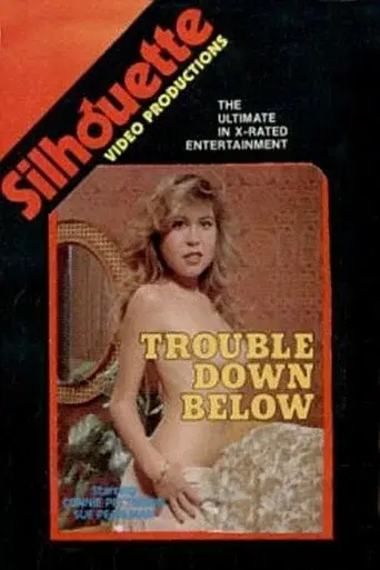 Trouble Down Below