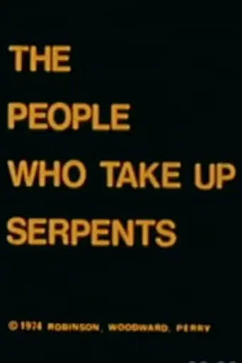 The People Who Take Up Serpents