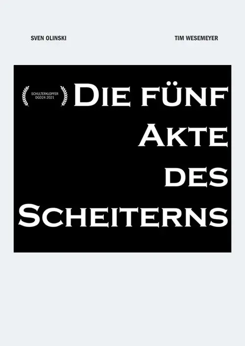 Die fünf Akte des Scheiterns